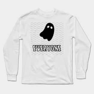 Ghost everyone Long Sleeve T-Shirt